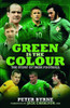 Peter Byrne / Green is the Colour: The Story of Irish Football (Hardback)