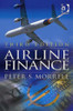 Peter S. Morrell / Airline Finance (Hardback)