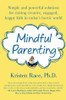 Kristen Race / Mindful Parenting (Large Paperback)