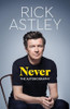 Rick Astley / Never: The Autobiography (Hardback)