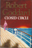 Robert Goddard / Closed Circle (Hardback)