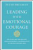 Peter Bregman / Leading With Emotional Courage (Hardback)
