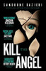Sandrone Dazieri / Colomba Caselli #2 Kill the Angel (Hardback)