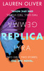 Lauren Oliver / Replica (Large Paperback)