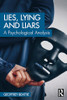 Geoffrey Beattie / Lies, Lying and Liars (Large Paperback)