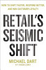 Michael Dart / Retail's Seismic Shift (Large Paperback)