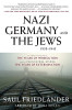 Saul Friedländer / Nazi Germany and the Jews, 1933-1945 (Large Paperback)