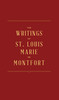 Louis-Marie Grignion de Montfort / The Writings of St. Louis de Montfort (Hardback)
