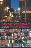 Scott Westerfeld / So Yesterday (Hardback)