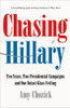 Amy Chozick / Chasing Hillary (Hardback)