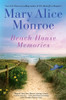 Mary Alice Monroe / Beach House Memories (Hardback)