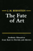 J.M. Bernstein / The Fate of Art (Large Paperback)