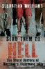 Sebastian Williams / Send Them to Hell (Large Paperback)