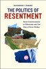 Katherine J. Cramer / The Politics of Resentment (Large Paperback)