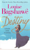 Louise Bagshawe / Destiny