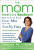Tamara Monosoff / The Mom Inventors Handbook (Large Paperback)