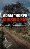 Adam Thorpe / Missing Fay (Hardback)
