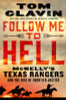 Tom Clavin / Follow Me to Hell (Hardback)