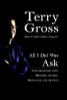 Terry Gross / All I Did Was Ask (Hardback)