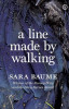 Sara Baume - A Line Made by Walking - BRAND NEW PB