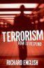 Richard English / Terrorism: How to Respond (Hardback)
