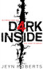Jeyn Roberts / Dark Inside (Hardback)