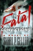 Shari P. Geller / Fatal Convictions (Hardback)