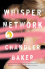 Chandler Baker / Whisper Network (Hardback)