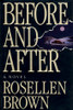 Rosellen Brown / Before and After (Hardback)