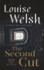 Louise Welsh / The Second Cut (Hardback)