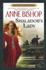 Anne Bishop / Shalador's Lady (Hardback)