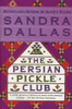 Sandra Dallas / The Persian Pickle Club (Large Paperback)