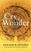 Gerry W. Hughes / Cry of Wonder(Large Paperback)