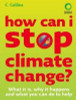 Helen Burley / How Can I Stop Climate Change (Large Paperback)