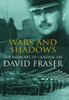 David Fraser / Wars and Shadows (Hardback)