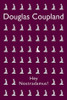 Douglas Coupland / Hey Nostradamus! (Hardback)