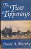 Donal A. Murphy - The Two Tipperarys - HB - 1994 - SIGNED
