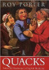 Roy Porter / Quacks: Fakers & Charlatans in English Medicine (Coffee Table Book)