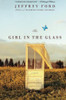 Jeffrey Ford / The Girl in the Glass (Large Paperback)