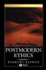 Zygmunt Bauman / Postmodern Ethics (Large Paperback)