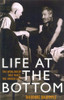 Theodore Dalrymple / Life at the Bottom (Large Paperback)
