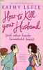 Kathy Lette / How to Kill your Husband (Large Paperback)
