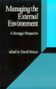 Professor David S Mercer  / Managing the External Environment (Large Paperback)