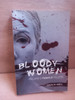 David M. Kiely - Bloody Women : Ireland's Female Killers - PB 2003