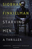 Siobhan Finkielman / Starving Men (Large Paperback)