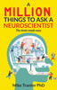 Mike Tranter / A Million Things To Ask A Neuroscientist (Large Paperback)