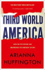 Arianna Huffington / Third World America (Large Paperback)