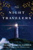 Armando Lucas Correa / The Night Travelers (Large Paperback)