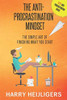 Harry Heijligers / The Anti-Procrastination Mindset (Large Paperback)