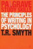 Thomas R. Smyth / The Principles of Writing in Psychology (Large Paperback)
